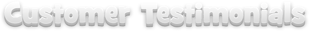 Customer Testimonials